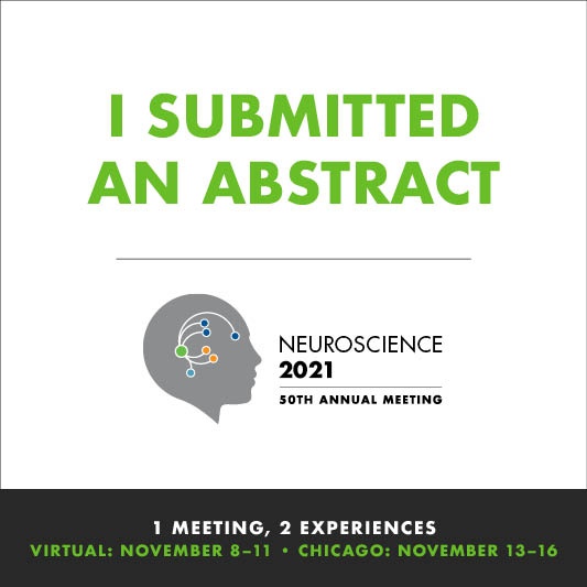 Image that says "I submitted an abstract" with the Neuroscience 2021 logo below the text.