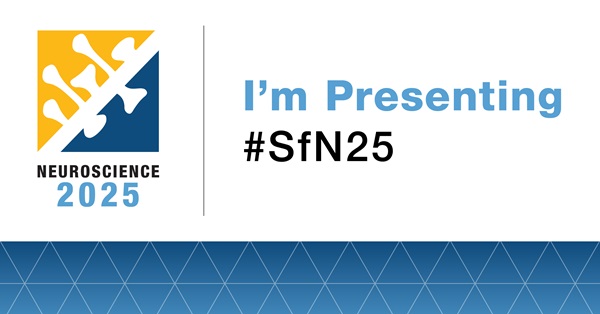 Graphic with Neuroscience 2025 logo and the words I'm Presenting #SfN25