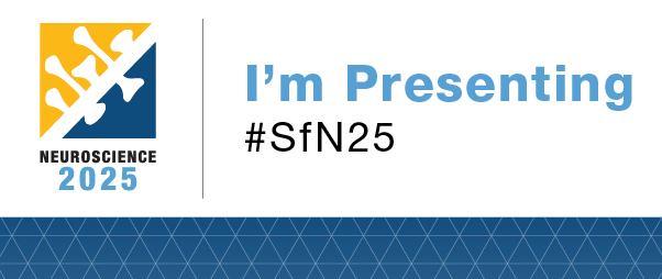 Graphic with Neuroscience 2025 logo and the words I'm Presenting #SfN25