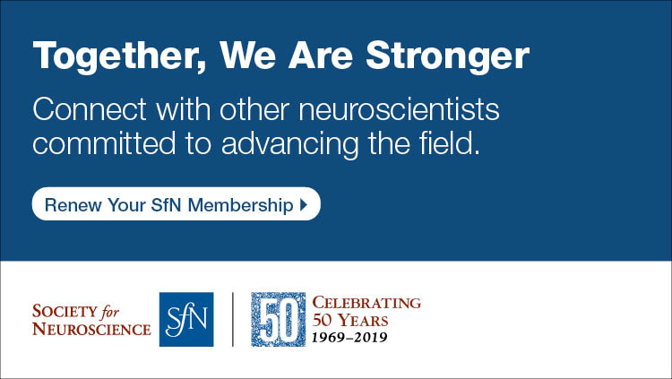 Together, we are stronger. Connect with other neuroscientists committed to advancing the field. Renew your SfN membership. SfN 50th Anniversary logo.